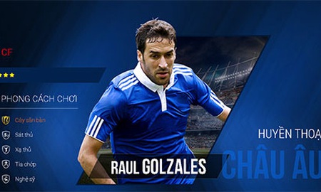 Huyền thoại châu Âu Raul Gonzalez: “chúa nhẫn” sẽ là thánh 1st touch trong FIFA Online 3