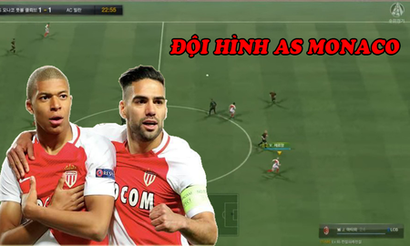 FIFA Online 3: Trải nghiệm lối đá đơn giản nhưng hiệu quả với đội hình chuẩn AS Monaco