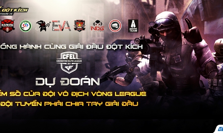 Trổ tài dự đoán giải đấu Đột Kích CFEL 2017 S2, có ngay cơ hội nhận hàng nghìn Vcoin