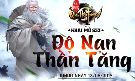 Ra mắt server Độ Nạn Thần Tăng, Kim Dung Quần Hiệp Truyện tặng Gift Code giá trị