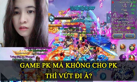 Khi đại gia cũng phát cáu với đám AHBP: “Game PK mà không cho PK thì vứt đi à?”