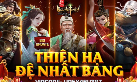 Kim Dung Quần Hiệp 2.0 chính thức Big Update Thiên Hạ Đệ Nhất Bang, tặng tướng Cam siêu hiếm