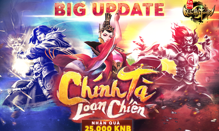 Big Update Chính Tà Loạn Chiến, Kim Dung Quần Hiệp Truyện tặng Vip Code tướng cam trị giá 5 triệu VND