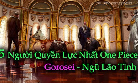Những điều "bí ẩn" về Ngũ Lão Tinh - 5 lão già quyền lực nhất One Piece