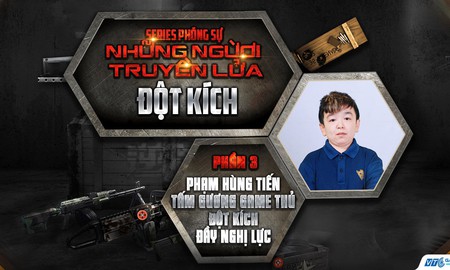 Cảm phục trước nghị lực phi thường của game thủ Đột Kích bị nhiễm chất độc hóa học