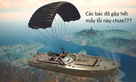 8 “lỗi game”… tuyệt vời nhất trong PUBG Mobile không phải ai cũng may mắn gặp được