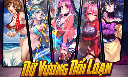 Nữ Vương Nổi Loạn: Game Manga "toàn gái là gái" chính thức ra mắt ngay hôm nay