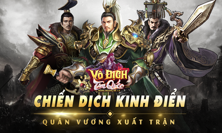 Mừng update phiên bản Chiến Dịch Kinh Điển, Vô Địch Tam Quốc tặng Gift Code giá trị