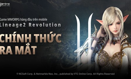 Lineage 2 Revolution chính thức mở cửa đón hàng triệu game thủ Việt