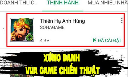 Xứng danh Vua game chiến thuật: Thiên Hạ Anh Hùng đạt Top 1 CH Play sau chưa đầy 24h