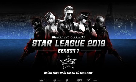 Giải đấu chuyên nghiệp CrossFire Legends Star League 2019 chính thức khởi tranh ngày 17/6