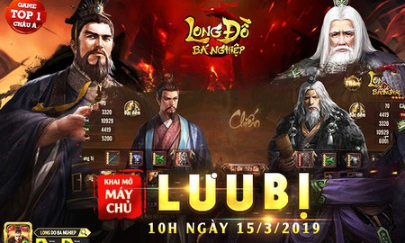Long Đồ Bá Nghiệp tặng game thủ Gift Code hỗ trợ đua Top máy chủ Lưu Bị ra mắt 10h ngày 15/03
