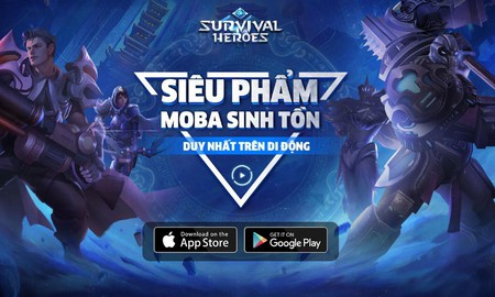 Survival Heroes – Game MOBA kết hợp Battle Royale sắp ra mắt game thủ Việt