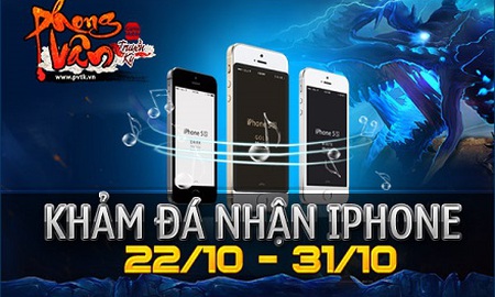 Phong Vân Truyền Kỳ tặng iPhone 5S cho game thủ