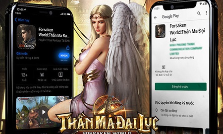 Ngay bây giờ, hãy vào Google Play và App Store để tải Forsaken World: Thần Ma Đại Lục