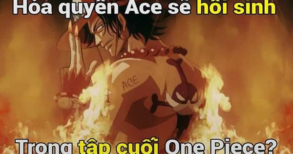 Dzogame  Fan One Piece đứng ngồi không yên trước sự hồi sinh của D Ace