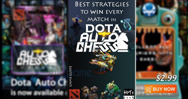 Best strategies to win every match in Dota Auto Chess by HM's book